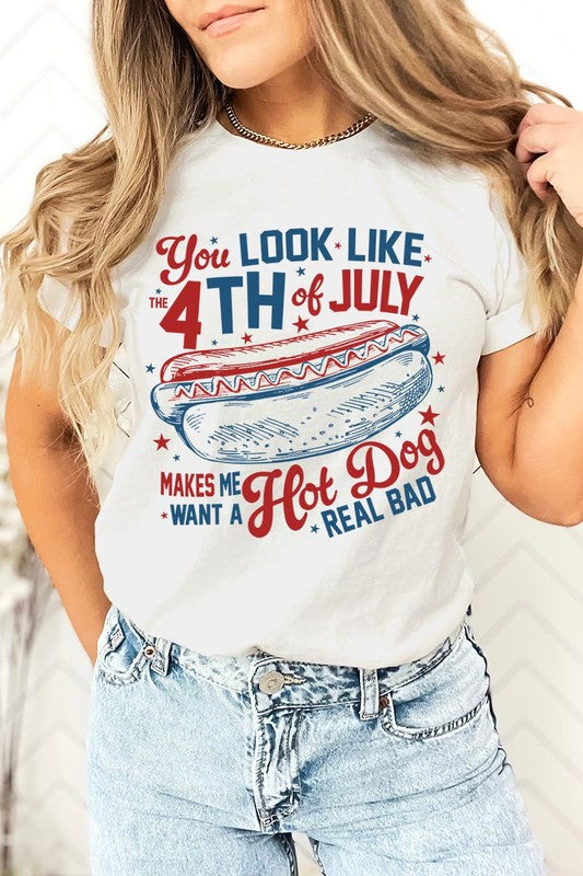 You Look Like The 4th of July Graphic T Shirts